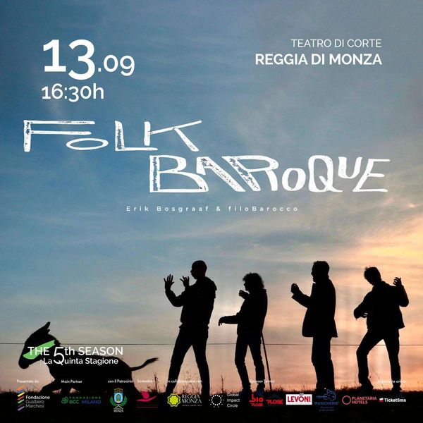 Folk Baroque - Erik Bosgraaf & filoBarocco Teatro di Corte della Reggia Monza
