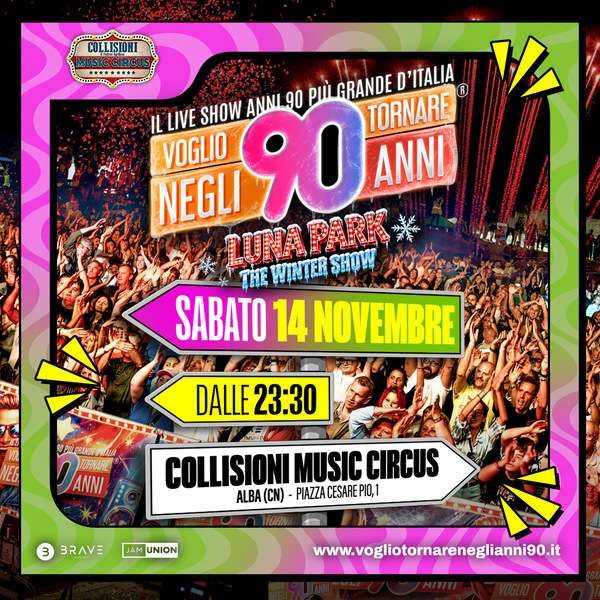 Voglio Tornare negli Anni 90 Collisioni Rock Circus Alba