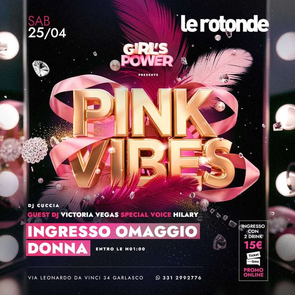 Pink Vibes  Discoteca Le Rotonde