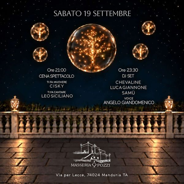 Saturday night Masseria Pozzi Manduria