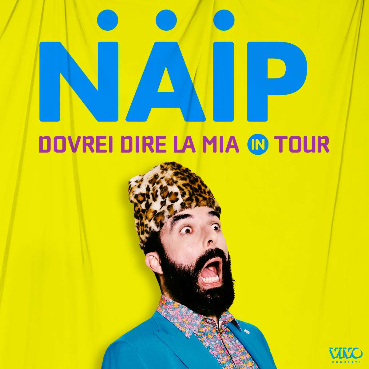 N.A.I.P. Dovrei dire la mia in tour - Bologna LOCOMOTIV CLUB