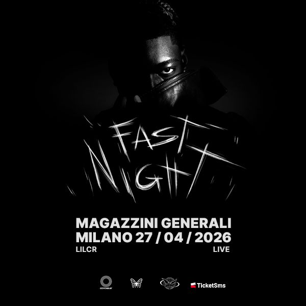LILCR - Fast Night a Milano Magazzini Generali