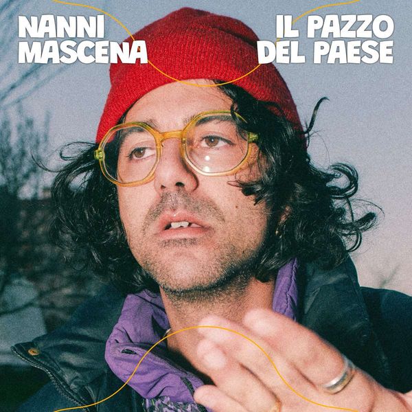 Nanni Mascena - Il Pazzo del Paese