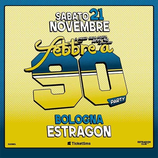 Febbre a 90 Estragon Club Bologna