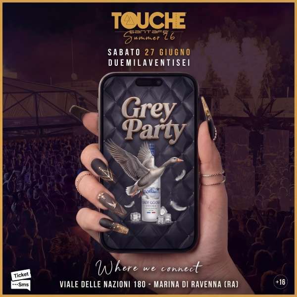 Grey Goose Party - Touchè Matilda / Touchè Ravenna