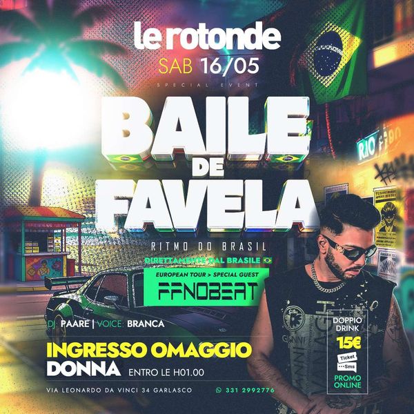 Baile de Favela / Special Guest: FFNOBEAT Discoteca Le Rotonde