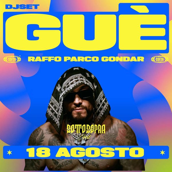 Gue' Dj Set - Sottosopra Fest Parco Gondar Pineta Gallipoli