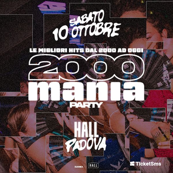 2000 Mania - Opening Party HALL PADOVA