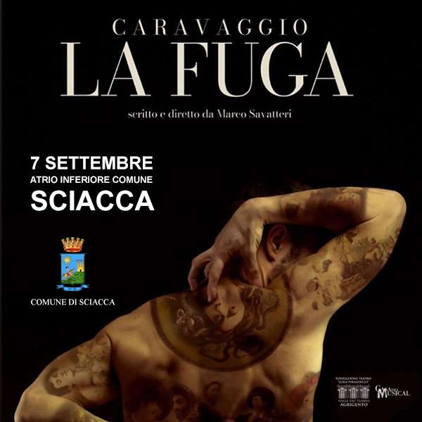 CARAVAGGIO - LA FUGA di Marco Savatteri ATRIO INFERIORE- COMUNE DI SCIACCA