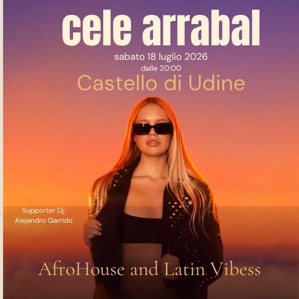 Cele Arrabal - AfroHouse and Latin Vibess Castello di Udine Pasian di Prato