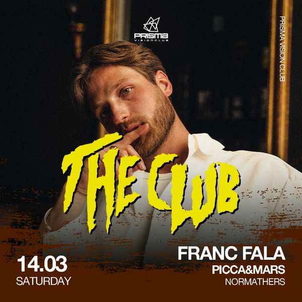 The Club w/ FRANC FALA Prisma