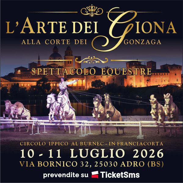 L'Arte Dei Giona - Alla Corte Dei Gonzaga CIRCOLO IPPICO AL BURNEC FRANCIACORTA