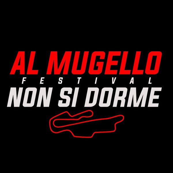 Al Mugello non si dorme