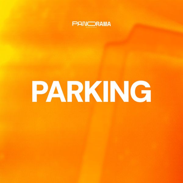 Parking - Panorama Festival 2026